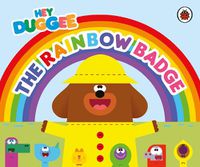 Cover image for Hey Duggee: The Rainbow Badge