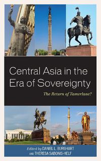 Cover image for Central Asia in the Era of Sovereignty: The Return of Tamerlane?
