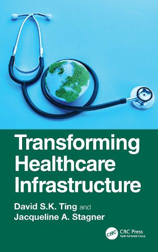 Cover image for Transforming Healthcare Infrastructure