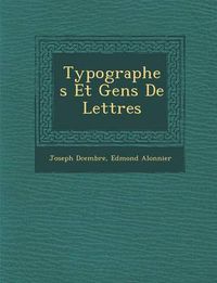 Cover image for Typographes Et Gens de Lettres