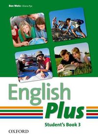 Cover image for English Plus: 3: Student Book: An English secondary course for students aged 12-16 years