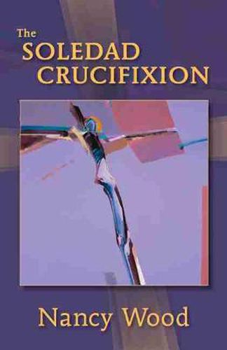 Cover image for The Soledad Crucifixion