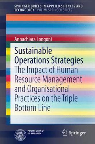 Cover image for Sustainable Operations Strategies: The Impact of Human Resource Management and Organisational Practices on the Triple Bottom Line