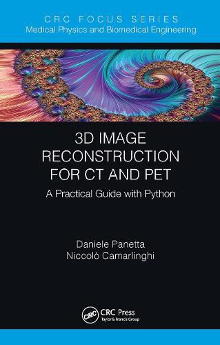 Cover image for 3D Image Reconstruction for CT and PET: A Practical Guide with Python