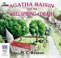 Cover image for Agatha Raisin And The Wellspring Of Death