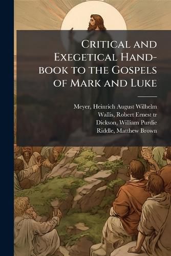 Cover image for Critical and Exegetical Hand-book to the Gospels of Mark and Luke