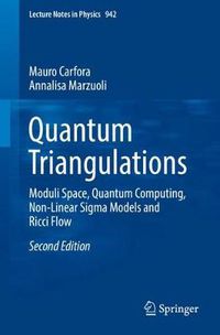 Cover image for Quantum Triangulations: Moduli Space, Quantum Computing, Non-Linear Sigma Models and Ricci Flow