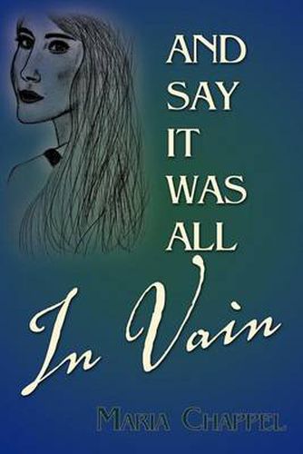 Cover image for And Say It Was All in Vain