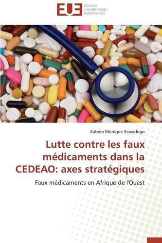 Lutte Contre Les Faux M dicaments Dans La Cedeao: Axes Strat giques