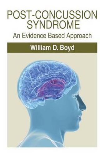 Cover image for Post-Concussion Syndrome: An Evidence Based Approach