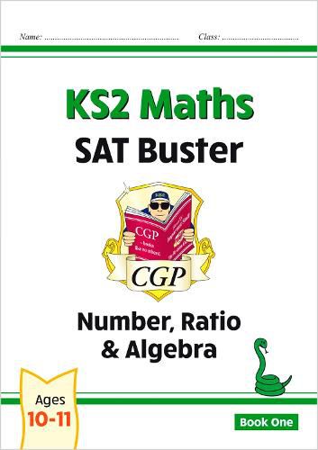 KS2 Maths SAT Buster: Number, Ratio & Algebra - Book 1 (for the 2023 tests)