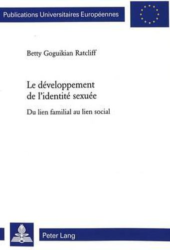 Cover image for Le Developpement de l'Identite Sexuee: Du Lien Familial Au Lien Social