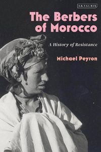 Cover image for The Berbers of Morocco: A History of Resistance