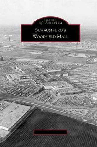 Cover image for Schaumburg's Woodfield Mall