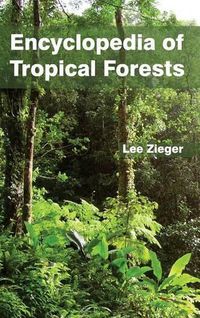 Cover image for Encyclopedia of Tropical Forests