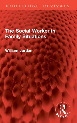 Cover image for The Social Worker in Family Situations