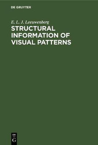 Cover image for Structural information of visual patterns: An efficient coding system in perception