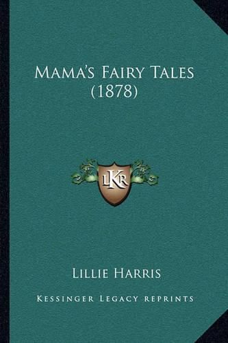 Cover image for Mama's Fairy Tales (1878)