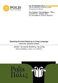 Cover image for Polis: Speaking Ancient Greek as a Living Language, Level One, Student's Volume