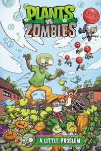 Cover image for Plants Vs. Zombies Volume 14: A Little Problem