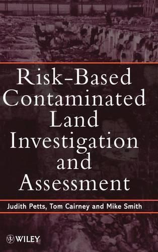 Cover image for Risk-Based Contaminated Land Investigation and Assessment