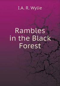 Cover image for Rambles in the Black Forest