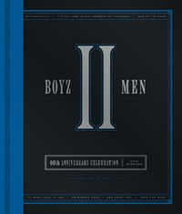 Cover image for Boyz II Men 40th Anniversary Celebration