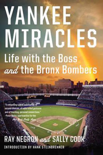 Cover image for Yankee Miracles: Life with the Boss and the Bronx Bombers