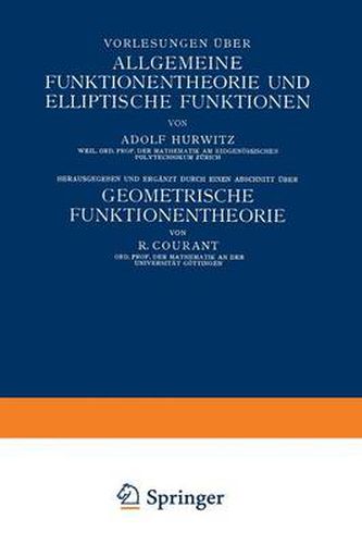 Vorlesungen UEber Allgemeine Funktionentheorie Und Elliptische Funktionen: Geometrische Funktionentheorie