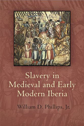 Cover image for Slavery in Medieval and Early Modern Iberia