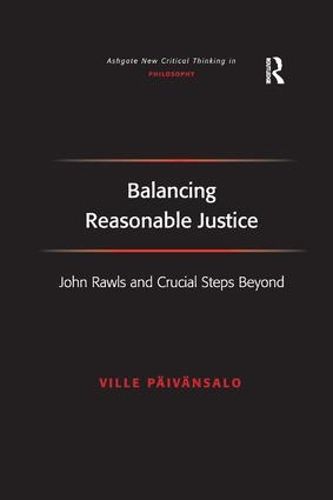 Cover image for Balancing Reasonable Justice: John Rawls and Crucial Steps Beyond