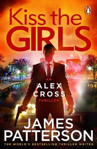 Cover image for Kiss the Girls: (Alex Cross 2)