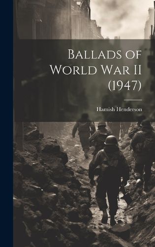 Ballads of World War II (1947)