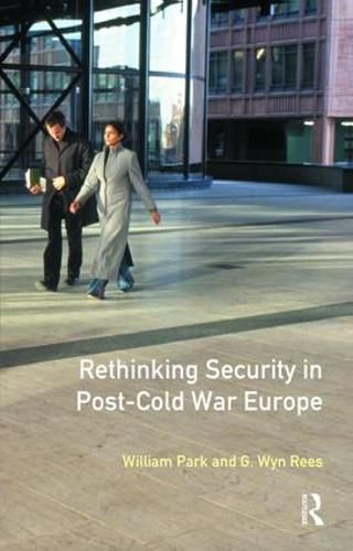 Cover image for Rethinking Security in Post-Cold-War Europe