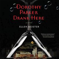 Cover image for Dorothy Parker Drank Here