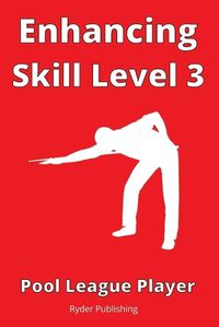 Cover image for Enhancing Skill Level 3