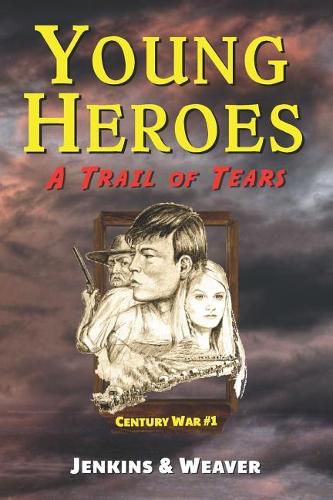 A Trail of Tears: Century War Book 1