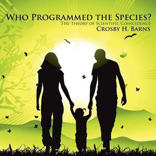 Cover image for Who Programmed the Species?