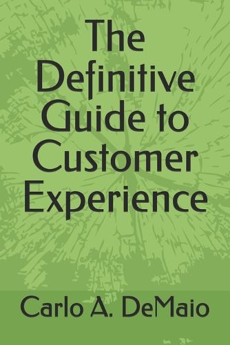 Cover image for The Definitive Guide to Customer Experience