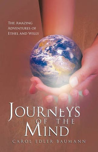 Cover image for Journeys of the Mind: The Amazing Adventures of Ethel and Willy