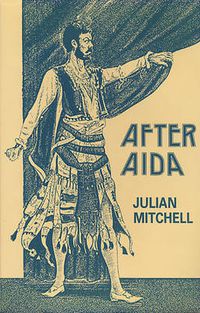 Cover image for After  Aida: Or, Verdi's Messiah