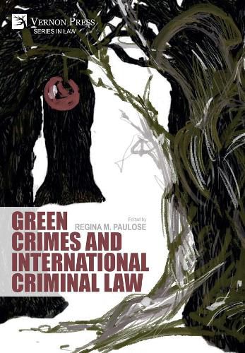 Cover image for Green Crimes and International Criminal Law