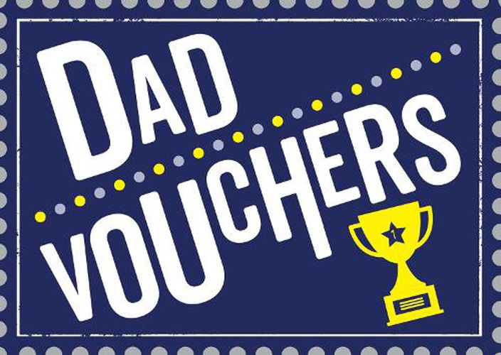 Dad Vouchers: The Perfect Gift to Treat Your Dad