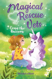 Cover image for Magical Rescue Vets: Oona the Unicorn