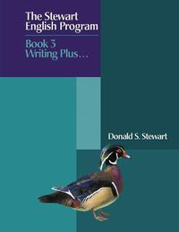 Cover image for The Stewart English Program: Book 3 Writing Plus . . .