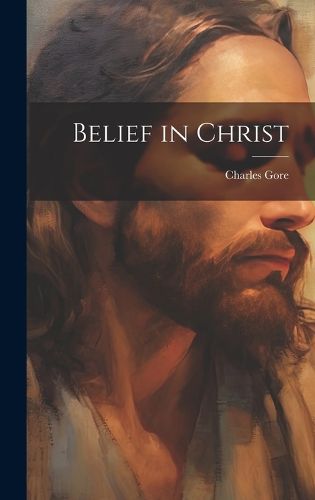 Cover image for Belief in Christ