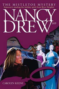 Cover image for Nancy Drew #169: Mistletoe Mystery