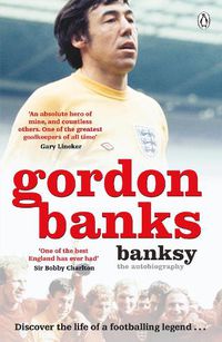 Cover image for Banksy: The Autobiography of an English Football Hero