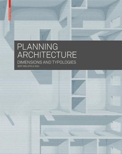 Cover image for Planning Architecture: Dimensions and Typologies