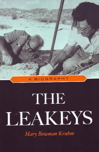 The Leakeys: A Biography